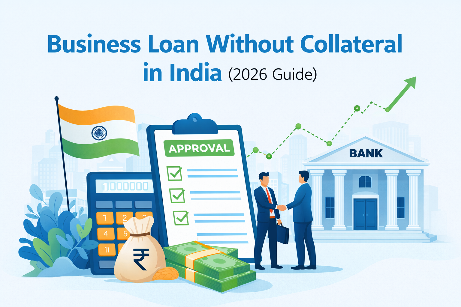Business Loan Without Collateral in India eligibility, interest rates and approval guide 2026